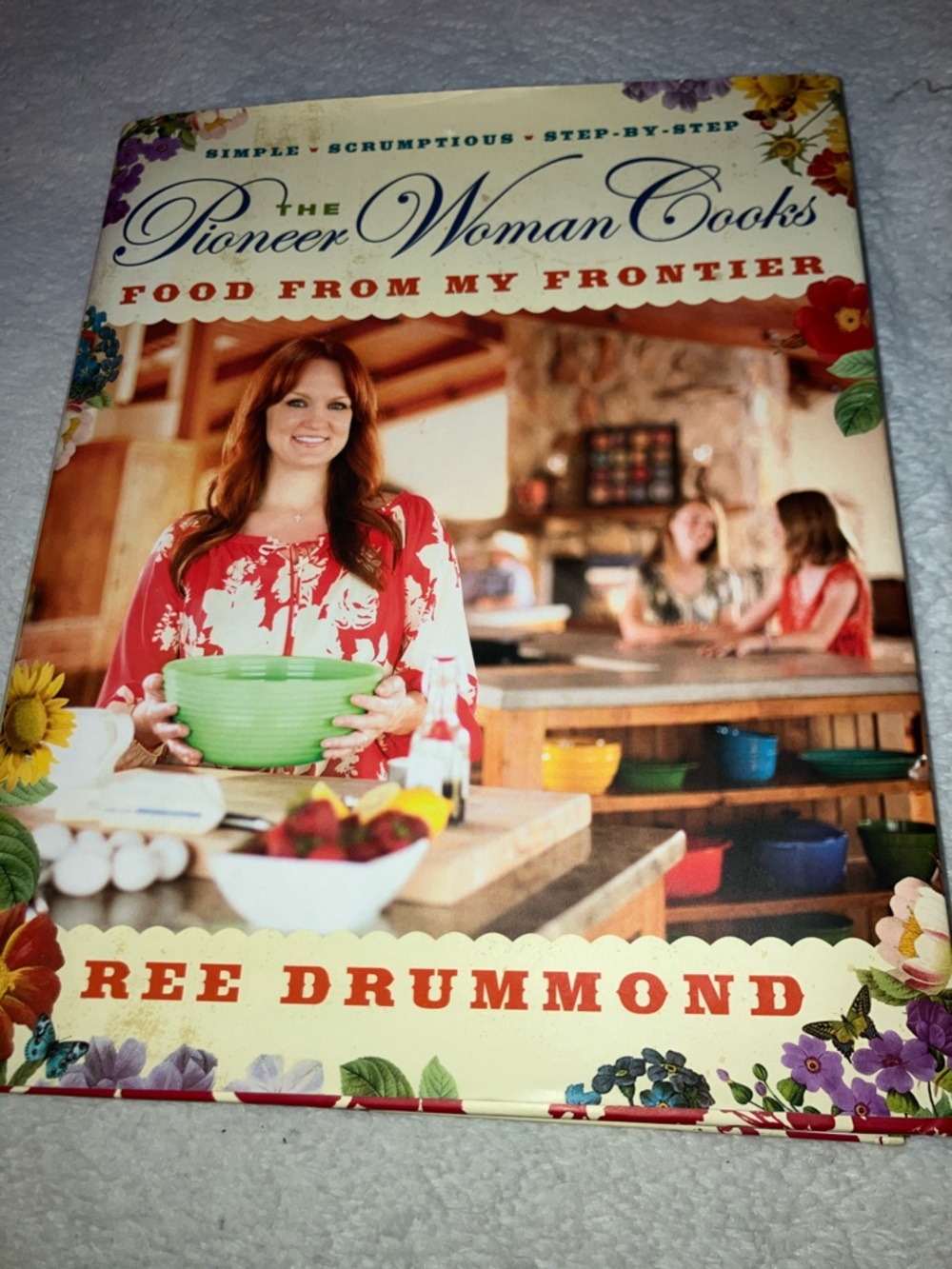 The Pioneer Woman Cooks Food from my frontier Cookbook 1ST EDITION AND 1st PRINT